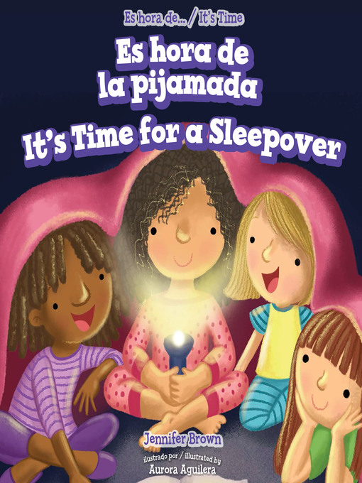 Title details for Es hora de la pijamada / It's Time for a Sleepover by Jennifer Brown - Available